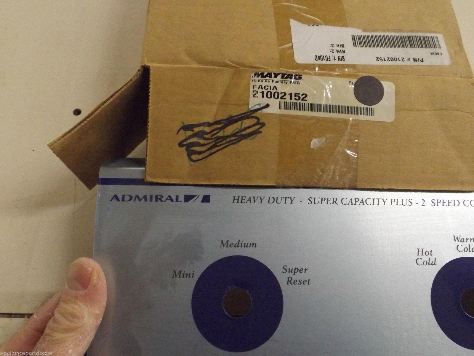 Maytag Admiral Washer 21002152 Facia NEW IN BOX Maytag Admiral Washer 21002152 Facia NEW IN BOX